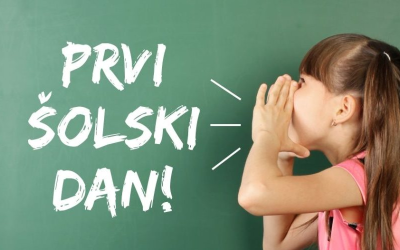 TRI, ŠTIRI … PRVI ŠOLSKI DAN BO ZDAJ, ZDAJ, ZDAJ!